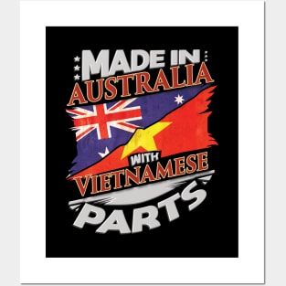 Made In Australia With Vietnamese Parts - Gift for Vietnamese From Vietnam Posters and Art